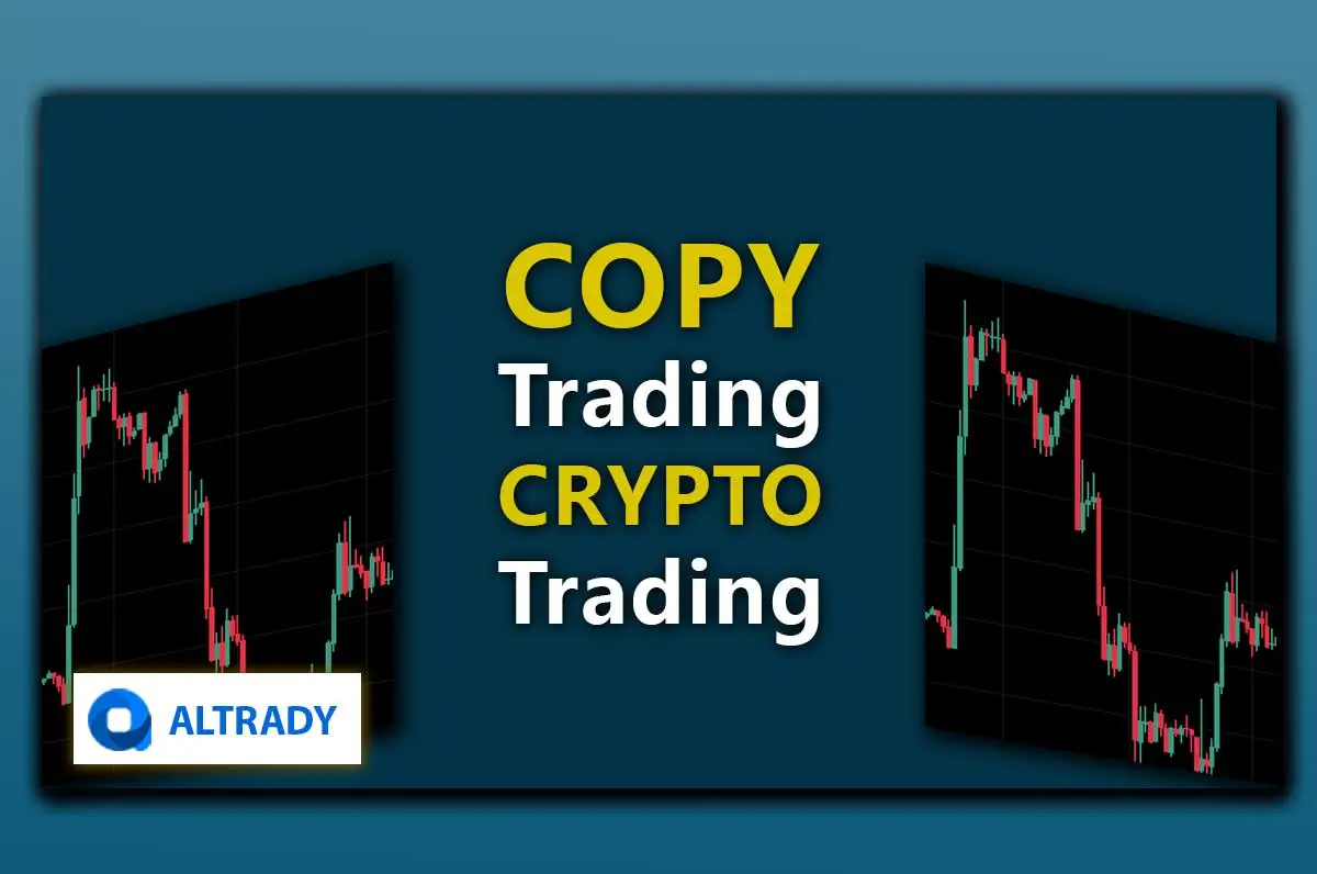 https://altrady-strapi.s3.eu-west-1.amazonaws.com/COPY_Trading_CRYPTO_Trading_bc8c7e2507.webp