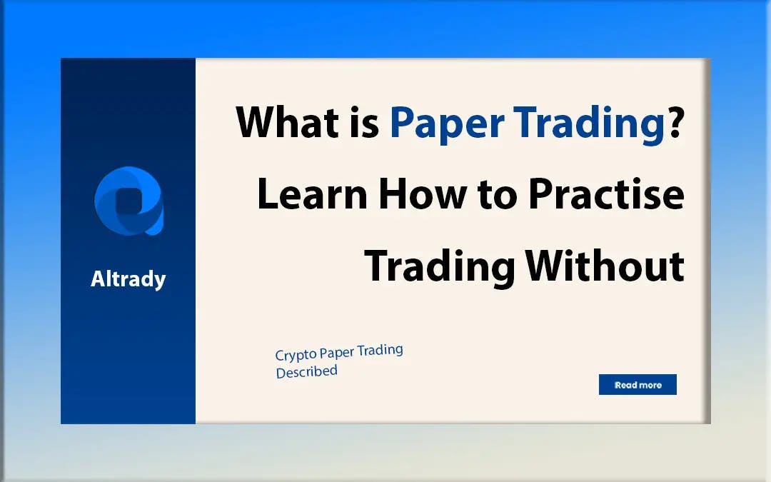 https://altrady-strapi.s3.eu-west-1.amazonaws.com/What_is_paper_trading_e87b48a5b0.webp