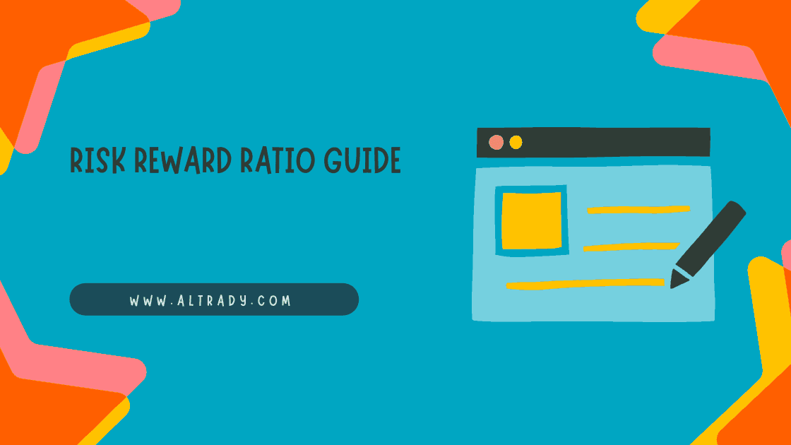 https://altrady-strapi.s3.eu-west-1.amazonaws.com/risk_reward_ratio_guide_ebf7a848f4.png