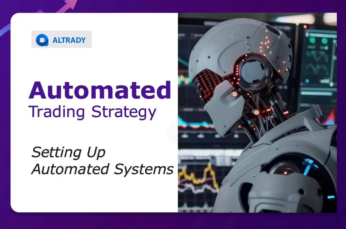 https://altrady-strapi.s3.eu-west-1.amazonaws.com/Automated_Trading_Strategy_Setting_Up_Automated_Systems_6397afdf0b.webp