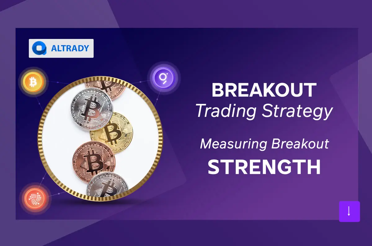 https://altrady-strapi.s3.eu-west-1.amazonaws.com/Breakout_Trading_Strategy_Measuring_Breakout_Strength_6d8a8ab0a2.webp