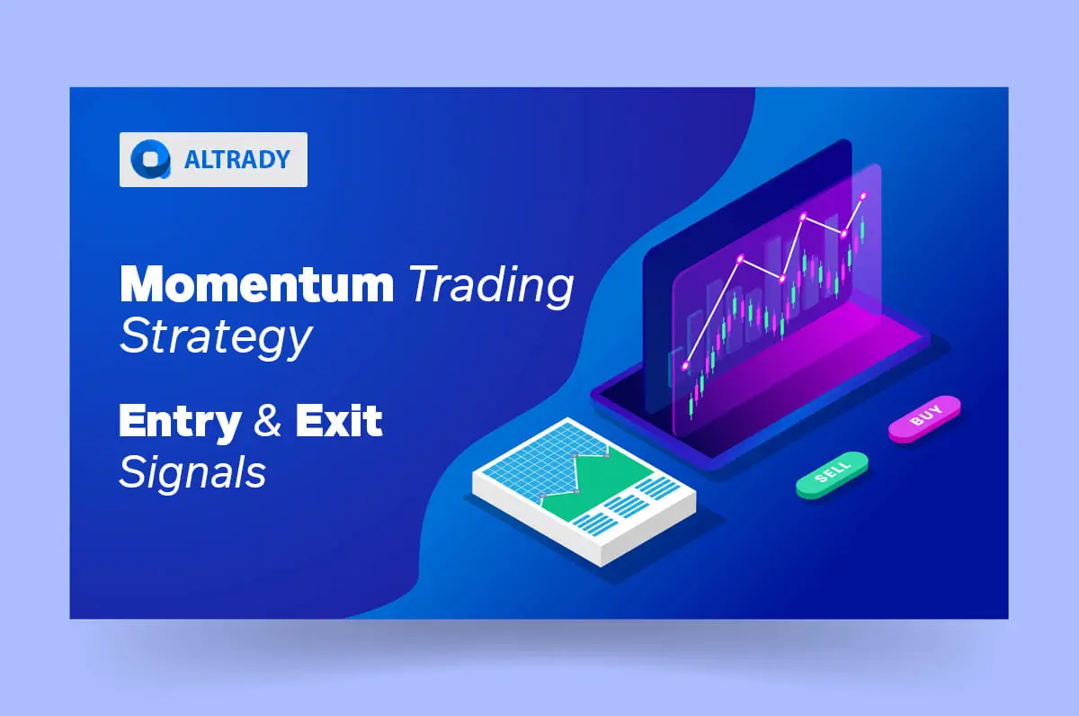 https://altrady-strapi.s3.eu-west-1.amazonaws.com/Momentum_Trading_Strategy_Entry_and_Exit_Signals_4483d65680.webp