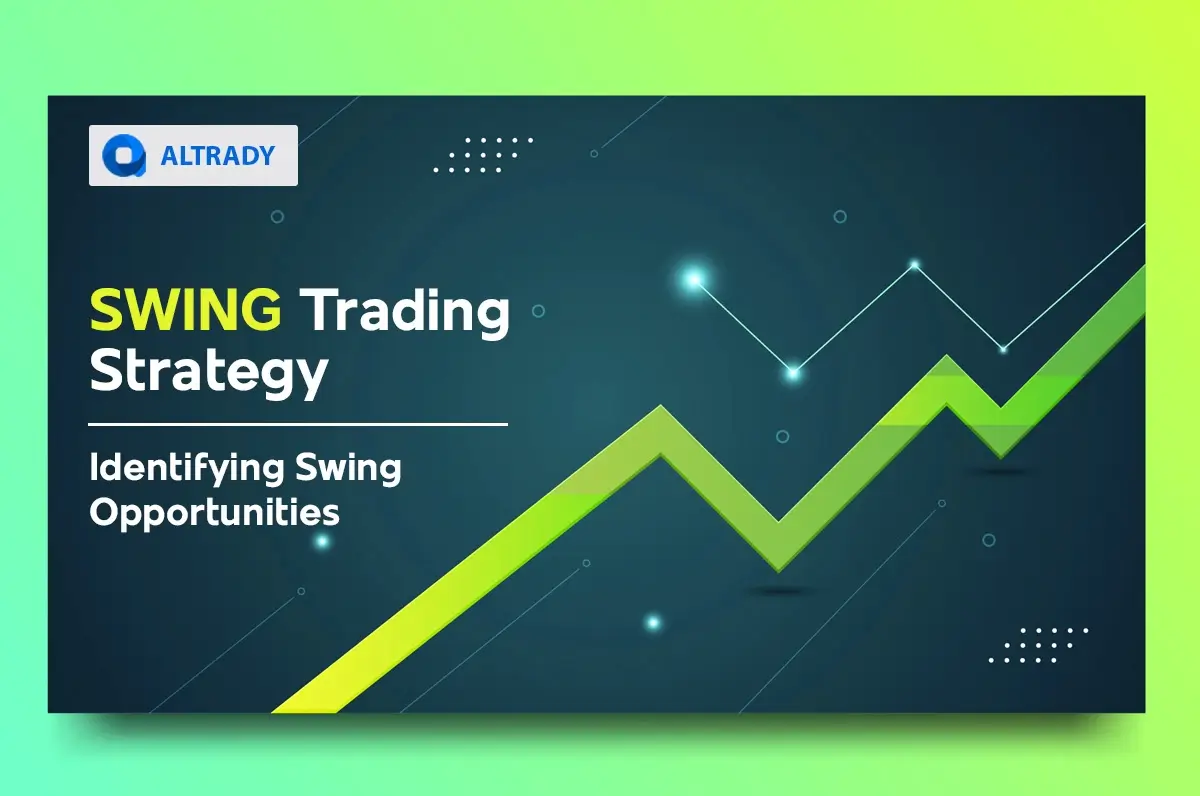 https://altrady-strapi.s3.eu-west-1.amazonaws.com/Swing_Trading_Strategy_Identifying_Swing_Opportunities_7a8e9d66f5.webp