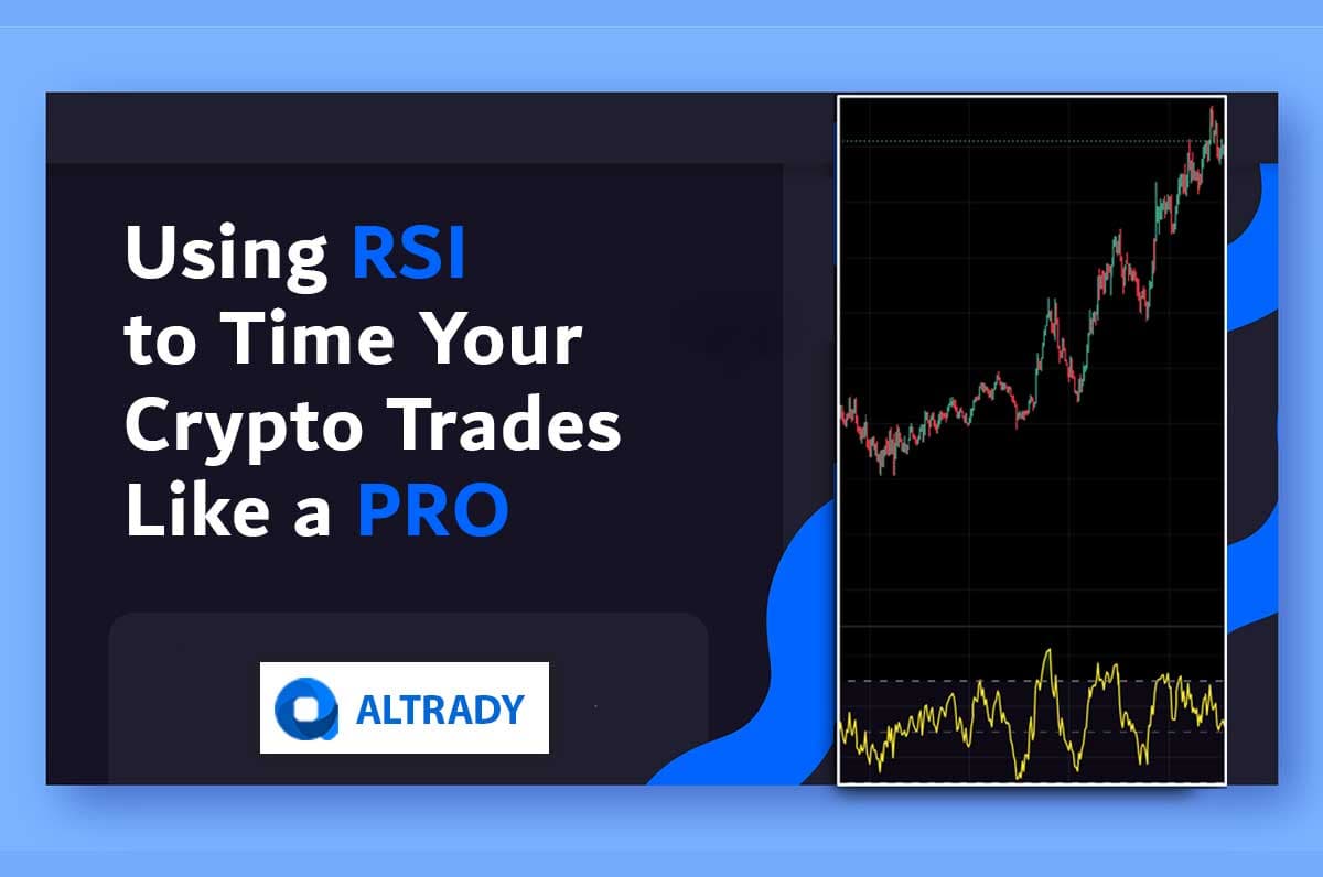 https://altrady-strapi.s3.eu-west-1.amazonaws.com/Using_RSI_to_Time_Your_Crypto_Trades_Like_a_PRO_5530403713.jpg